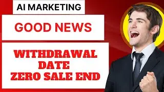 Ai marketing 𝗪𝗶𝘁𝗵𝗱𝗿𝗮𝘄𝗮𝗹 𝗱𝗮𝘁𝗲 | ai marketing 𝗭𝗲𝗿𝗼 𝘀𝗮𝗹𝗲 𝗽𝗿𝗼𝗯𝗹𝗲𝗺 𝗲𝗻𝗱 | ai marketing today latest update