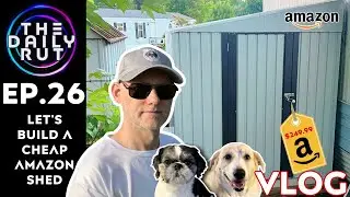 Ep.26 Let&rsquo;s Build a Cheap Amazon Shed #shedbuild