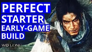 THE BEST EARLY GAME STARTER BUILD - WO LONG: FALLEN DYNASTY