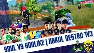 Soul Vs Godlike | GE Nakul 1v3 | Destro 1v3 XO | @skyesportsgaming