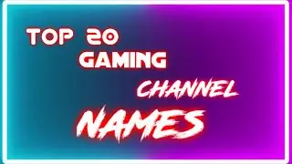 20 Youtube Gaming Channel Name Ideas 2020| Good YouTube Channel Name Ideas For Gamers