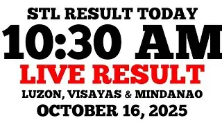 STL Result Today 10:30 AM Draw October 16, 2025 STL Luzon, Visayas and Mindanao LIVE Result