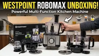 Westpoint RoboMax Multi-Function Food Processor Unboxing | Powerful Kitchen Machine