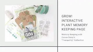 Grow! Interactive Plant Memory Keeping Page - Life Crafted Album (Memory Keeping with Cocoa Daisy)