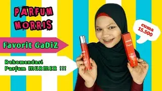Parfum MORRIS | Parfum Murmer & Wangi | DUNIA GADIZ