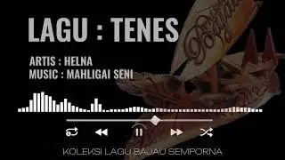 TENES | HELNA | LAGU BAJAU SEMPORNA