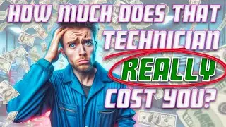 Repair Shop Labor Profits - Part 2 | Figuring Out Your True Technician Cost