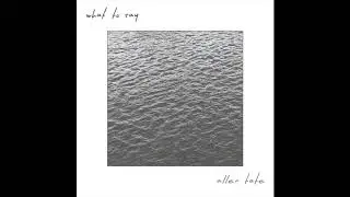 Allen Tate - What To Say (Official Audio)