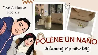 Unbox with me // My first online LUXURY purchase!! Was it worth it?! POL&Egrave;NE | The A House | Vlog #25