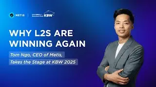 Почему L2 снова побеждают | Том Нго, генеральный директор Metis, на KBW 2025