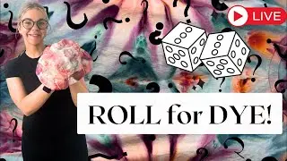 ROLL for TIE DYE! Live!