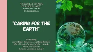 CARING FOR THE EARTH- Group 6 BA COMMUNICATION