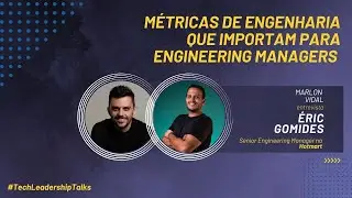 Métricas de Engenharia que Importam para Engineering Managers