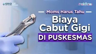 Terjangkau Banget! Ini Biaya Cabut Gigi di Puskesmas