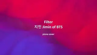 Filter- 지민/Jimin of BTS | Piano Cover