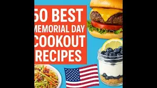 Celebrate Memorial Day with 50 delicious and healthy cookout recipes!