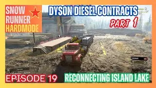 SnowRunner - Episode 19 – Dyson Diesel Contracts, Part 1 #hardmode