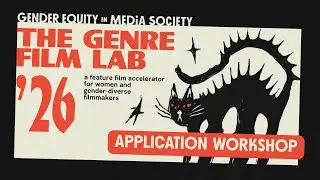 The Genre Film Lab Application Workshop (GEMS Vancouver 2025)