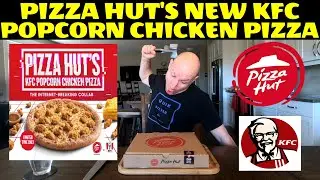 Pizza Hut's NEW KFC Popcorn Chicken Pizza!