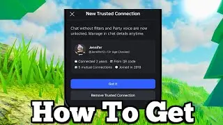 How to Get Trusted Connections in Roblox - Full Guide