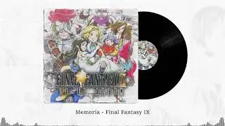 Memoria &ndash; Final Fantasy IX Lo-Fi Version 🌹