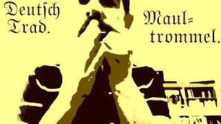 Deutsch Trad. Maultrommel.