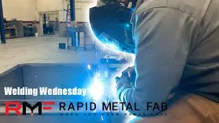 Welding Wednesday - RMF - Rapid Metal Fab