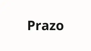 Jak wym&oacute;wić Prazo