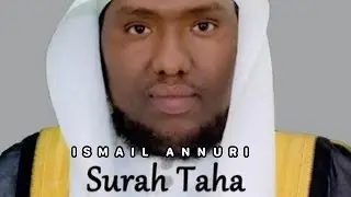 Surat / Sourat 20 -  Taha - Ismail Annuri - English Arabic Fran&ccedil;ais subtitles - Quran Coran