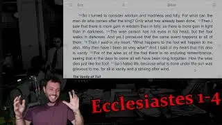 Vanity of Vanities! (Ecclesiastes 1-4) *Re-Upload*