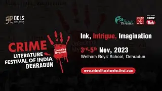 Day 3 | India's first ever Crime Literature Festival is here | Dehradun | 2023 Edition