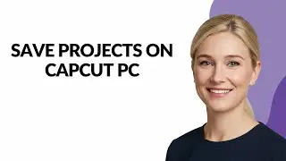 SAVE PROJECTS ON CAPCUT PC - Julia'sTutorials