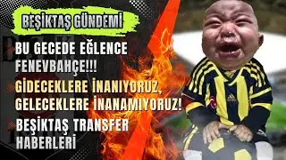 🔴 CANLI: Beşiktaş Transfer Haberleri ve PAZAR EĞLENCESİ