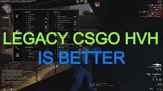 LEGACY CSGO HVH IS BETTER