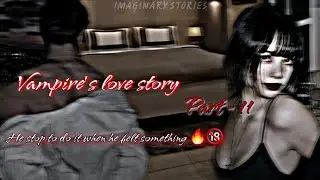 she wants a baby Vampire's love story part - 11\11  #adi #lisa #ff