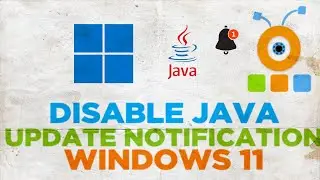 How to Disable Java update notification in Windows 11