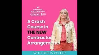 44. A Crash Course in THE NEW Contractor Arrangements
