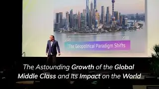 The Astounding Growth of the Global Middle Class & Its Impact on the World - Clip of Peter Leyden