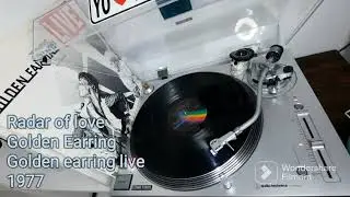 Golden Earring - Radar of love - Live - 33 RPM