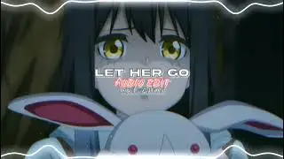Passenger - Let Her Go (Heartbreak | Depress Audio) | Audio Edit