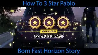 How To Get 3 Stars in Pablo (Chapter 1)  - Born Fast Horizon Story - Forza Horizon 5