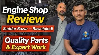 Engine Shop Review in Saddar Bazar Rawalpindi | Quality Used Engines & Parts