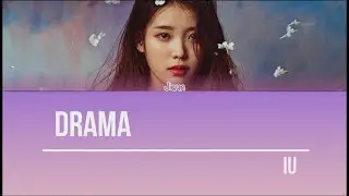 IU - DRAMA (LYRICS & COVER)
