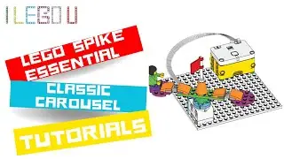 LEGO SPIKE ESSENTIALS - CLASSIC CAROUSEL Building Instructions - LEGO CLASSIC CAROUSEL TUTORIALS