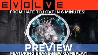 Evolve: From hate to love in 6 minutes! - Eurogamer Preview