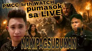 TALAKAYAN! PMCC 4rth Watch Pumasok sa Live at Nakipagsubukan sa PPP TEAM...!!!
