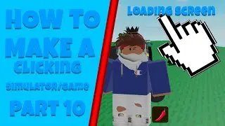 ROBLOX Studio Clicking Game/Simulator Tutorial Part 10 ROBLOX 2021