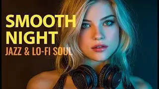 【R&B Soul LoFi】Late Night R&B Soul Instrumentals &mdash; Smooth Chill Vibes No Vocals