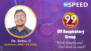 NEET SS 2024, Rank 99 | DM Respiratory Medicine | Dr. Sonu C from SPEED #neetss