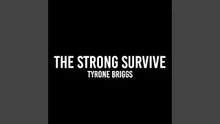 The Strong Survive